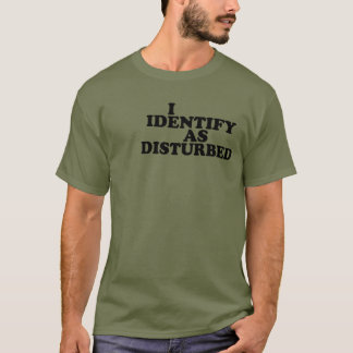 T-shirt Je m'identifie comme Disturbed