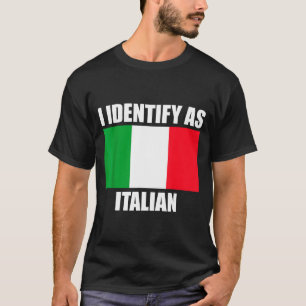 T-shirt Je m'identifie comme Italien Drôle Drapeau Italie