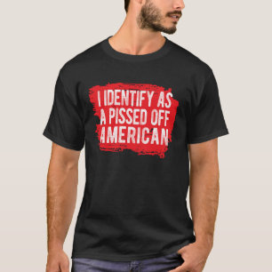 T-shirt Je M'Identifie Comme Un Américain En Difficulté