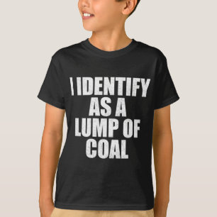 T-shirt Je M'Identifie Comme Un Charbon - Fun Simple Chris