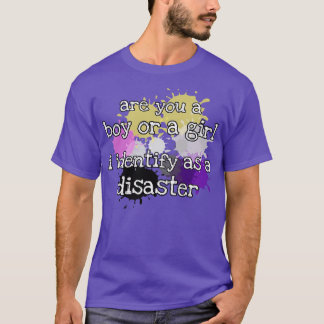 T-shirt Je m'identifie comme une catastrophe