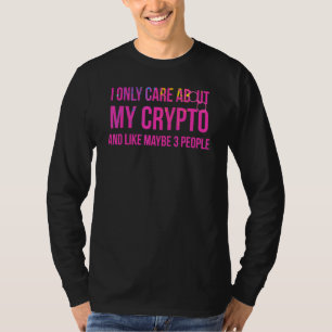 T-shirt Je M'Occupe Seulement De Mon Crypto Et Peut-Être D