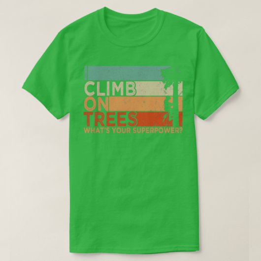 T-shirt Je Monte Sur Les Arbres1 (Design devant)