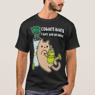 T-shirt Je mouille parfois les plantes chat