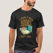 T-shirt Je n'achète pas de livres Je les adopte Lecture de (Devant)