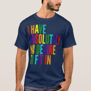 T-shirt Je N'Ai Absolument Aucun Désir De S'Adapter À Sept