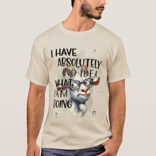 T-shirt Je n'ai aucune idée de chèvre (Devant)
