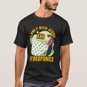 T-shirt Je n'ai besoin que de Jésus et de Plante de jardin