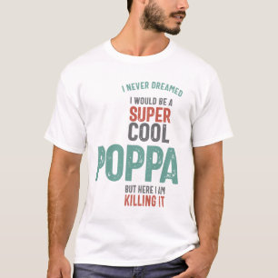 T-shirt Je n'ai jamais rêvé que je serais un super Cool Po