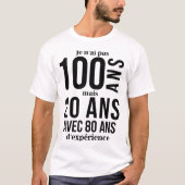 T-shirt je n'ai pas 100 ans, cadeau d'anniversaire (Devant)