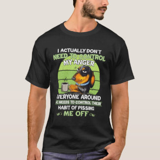 T-shirt Je N'Ai Pas Besoin De Contrôler Ma Colère Dachshun