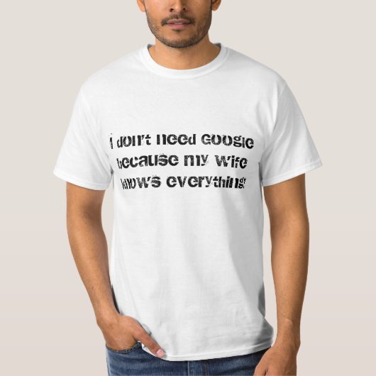 T-shirt Je n'ai pas besoin de Google (Devant)