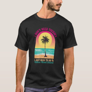 T-shirt Je n'ai pas besoin de thérapie Hilton Head Island
