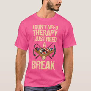 T-shirt Je N'Ai Pas Besoin De Thérapie, J'Ai Juste Besoin 