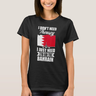 T-shirt Je n'ai pas besoin de thérapie, j'ai juste besoin 