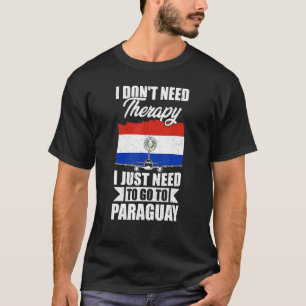 T-shirt Je n'ai pas besoin de thérapie, j'ai juste besoin