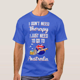 T-shirt Je N'Ai Pas Besoin De Thérapie, J'Ai Juste Besoin