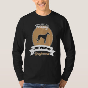 T-shirt Je n'ai pas besoin de thérapie j'ai juste besoin d