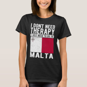 T-shirt Je n'ai pas besoin de thérapie, je dois juste alle