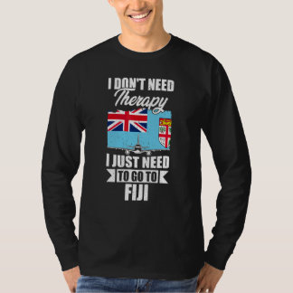T-shirt Je n'ai pas besoin de thérapie, je dois juste alle