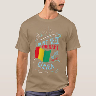 T-shirt Je n'ai pas besoin de thérapie, je dois juste alle