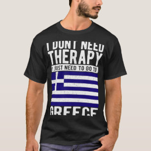 T-shirt Je n'ai pas besoin de thérapie je dois juste aller