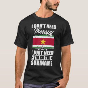 T-shirt Je n'ai pas besoin de thérapie Je dois juste aller