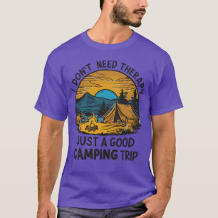 T-shirt Je n'ai pas besoin de thérapie, juste un bon voyag