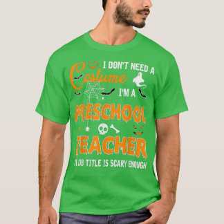 T-shirt Je n'ai pas besoin d'un costume Je suis prof de ma