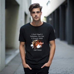 T-shirt Je n'ai pas besoin d'une Saint Valentin avec qui j