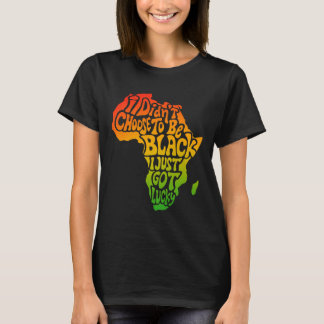 T-shirt Je N'Ai Pas Choisi D'Être Noir Je Viens D'Avoir Lu