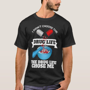 T-shirt Je n'ai pas choisi la vie de médicament qu'il a ch