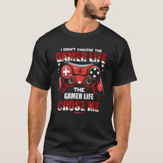 T-shirt Je n'ai pas choisi le Gamer Life Funny Gamer Garmi