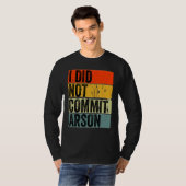 T-shirt Je N'Ai Pas Commis D'Arson 5 (Devant entier)
