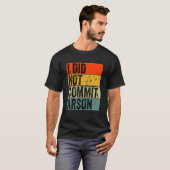 T-shirt Je N'Ai Pas Commis D'Arson 5 (Devant entier)