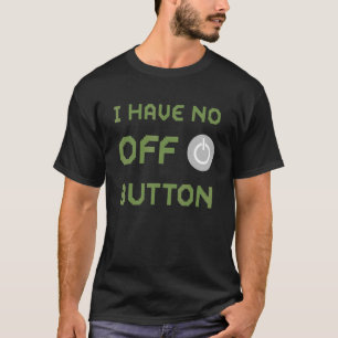 T-shirt Je N'Ai Pas De Bouton Sarcastique Retro Hommes Fem