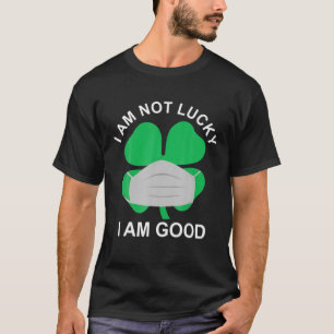 T-shirt Je N'Ai Pas De Chance Je Suis Bon Shamrock de la S