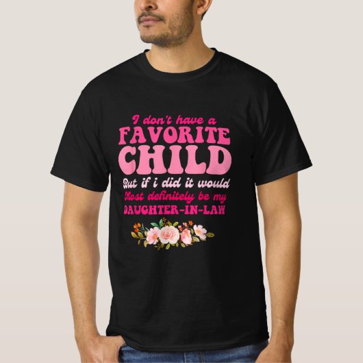 T-shirt Je n'ai pas de fille préférée en droit (Devant)