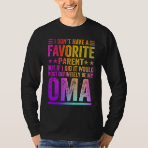 T-shirt Je n'ai pas de parent favori Incroyable Oma Vintag