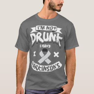 T-shirt Je N'Ai Pas De Parkinsons.