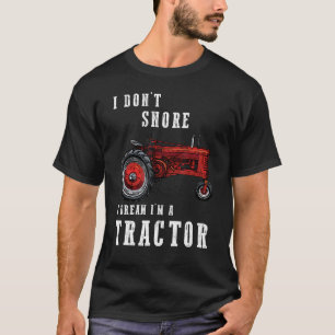 T-shirt Je n'ai pas de ronflement Je rêve Je suis un tract