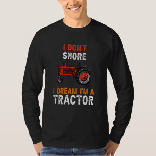 T-shirt Je n'ai pas de ronflement Je rêve Je suis un tract