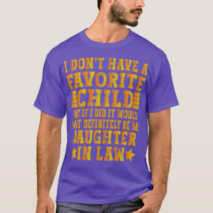 T-shirt Je N'Ai Pas D'Enfant Préféré, Mais Si Je Le Faisai
