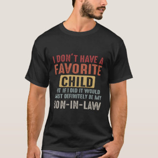 T-shirt Je N'Ai Pas D'Enfant Préféré, Mais Si Je Le Faisai