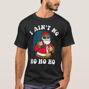 T-shirt Je n'ai pas Ho Ho Ho Noël Cool Père Noël Tee - shi