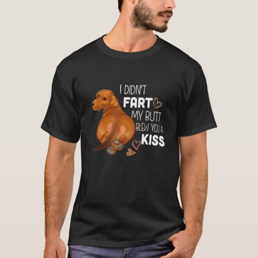 T-shirt Je N'Ai Pas Pâté Mon Beurre Vous A Baisé Dachshund (Devant)