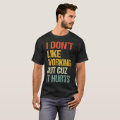 T-shirt Je n'aime pas faire de l'exercice parce que (Devant entier)