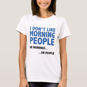 T-shirt Je n'aime pas les gens du matin