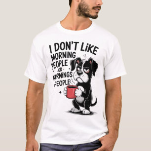 T-shirt Je n'aime pas les gens du matin Café Chien Grinche