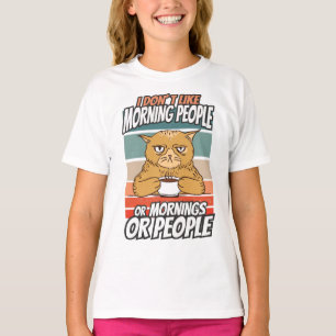 T-shirt Je n'aime pas les matins, les matins ou les gens